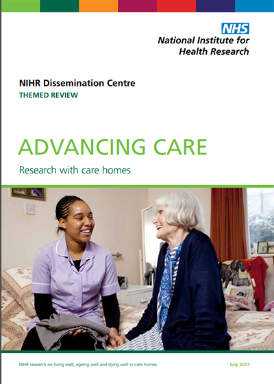 NIHR Dissemination Centre, Themed Review – Advancing Care, Research with Care Homes, July 2017