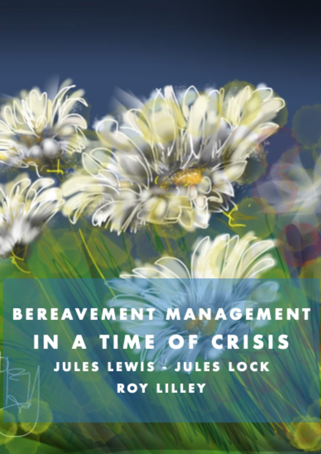 Breavement Management in a Time of Crisis