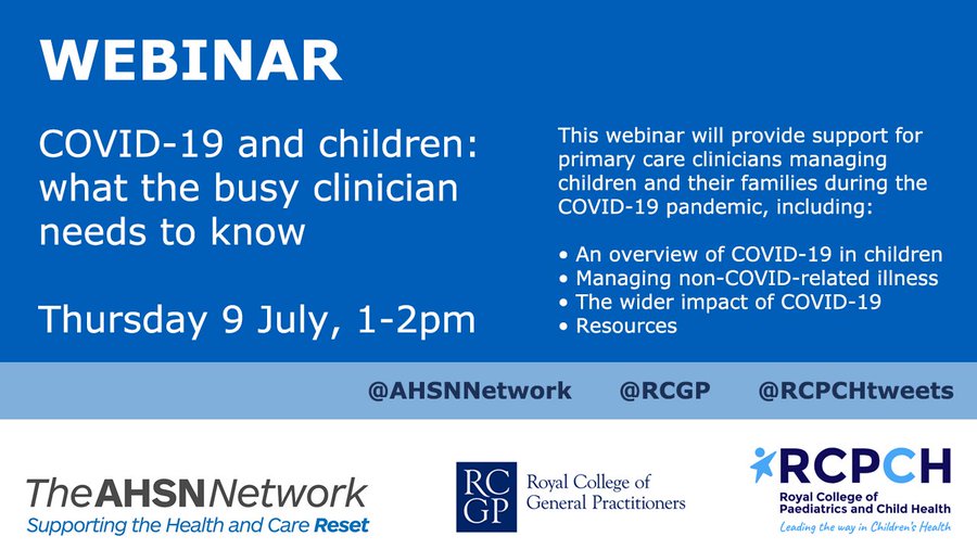 RCGP and AHSN with RCPCH Webinar Covid-19 and children what the busy clinician needs to know