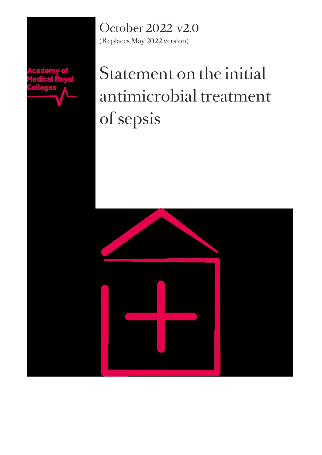 Statement on the initial<br />
antimicrobial treatment of sepsis